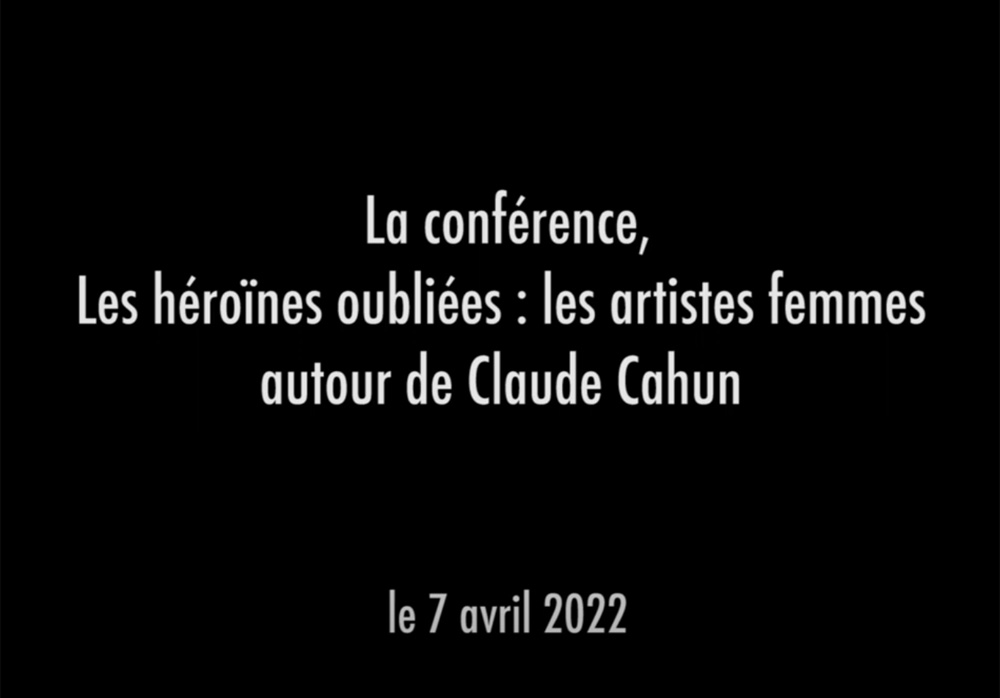 Tirza True Latimer – Les héroïnes oubliées : Les artistes femmes autour de Claude Cahun (2022)